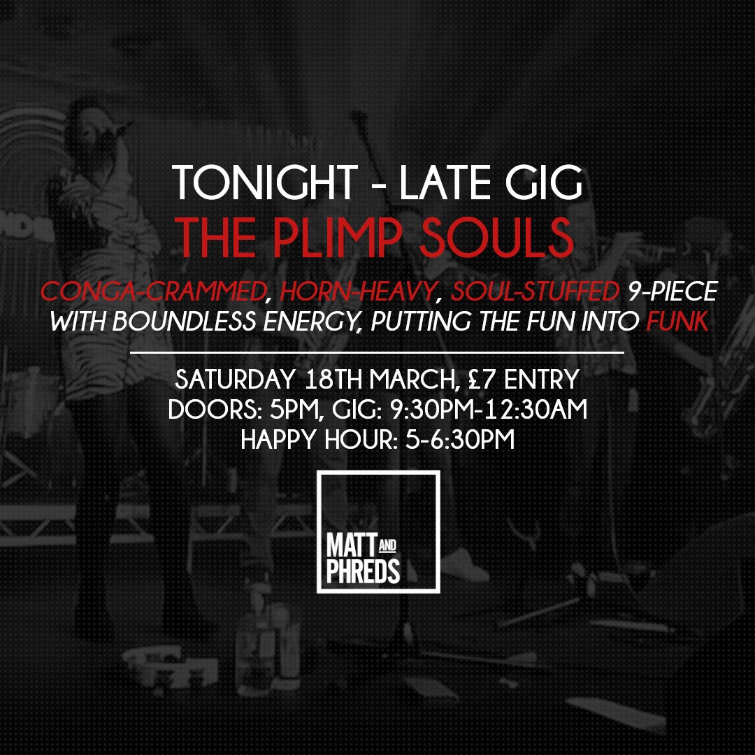 MattandPhreds's tweet photo. #TONIGHT: LATE GIG: THE PLIMP SOULS

#Saturday 18 March | Doors 5pm | Happy Hour: 5-6:30pm | #Gig: 9:30pm-12:30am | Free In

A conga-crammed, horn-heavy, soul-stuffed nine-piece fuelled by boundless energy and a burning mission to put the fun back into funk.

#Manchester https://t.co/yFAhm7mssZ