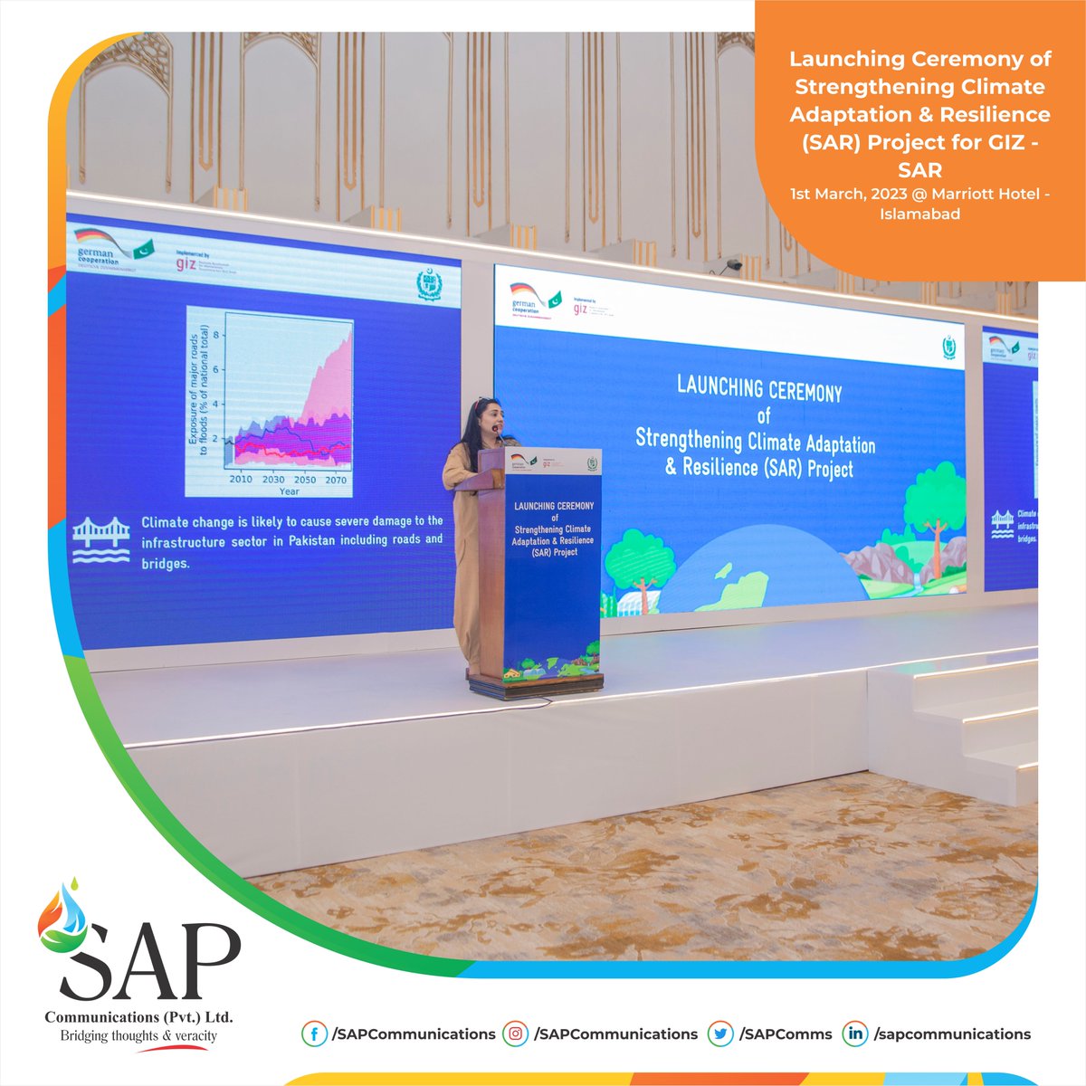 Presenting ‘Launching Ceremony of Strengthening Climate Adaptation & Resilience (SAR) Project for GIZ – SAR’ on 1st March, 2023 @ Marriott, Isb.
#LaunchingCeremony #StrengtheningClimateAdaptation #ClimateResilience #SAR #GIZ #Marriott #IslamabadEvents #SAPCommunications #SAP