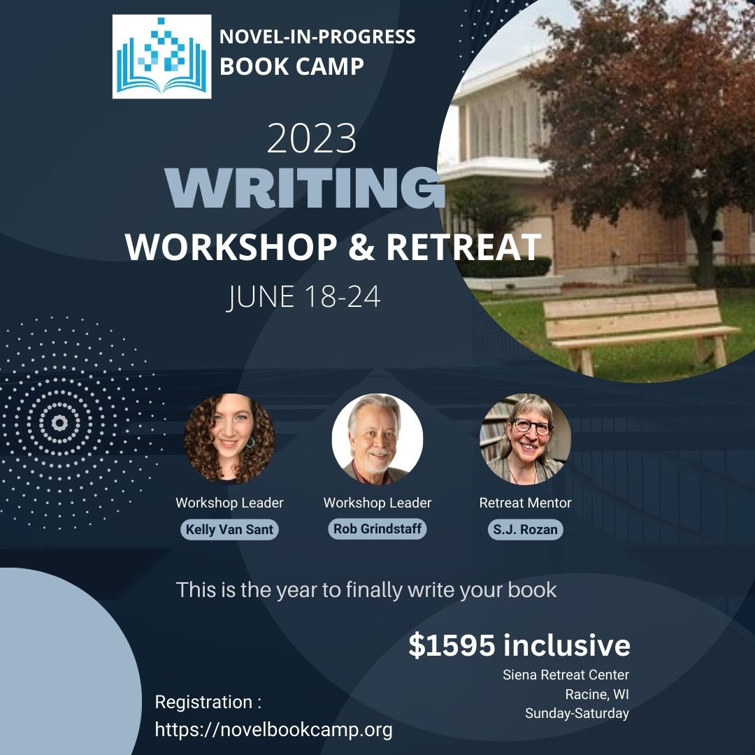 Novel Book Camp - finish your novel! Calling all Wisconsin and Chicago-area fiction writers; all-inclusive week-long workshop/retreat on shores of Lake Michigan. Come join me - see graphic for URL for more info.