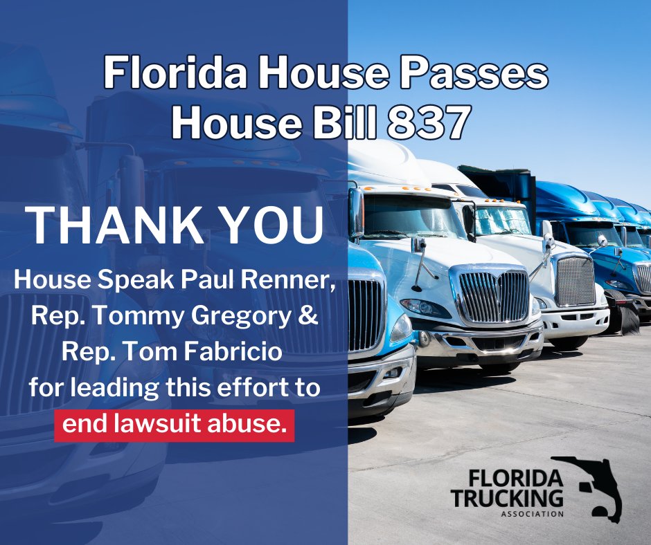 FloridaTrucking's tweet photo. The Florida House, led by Speaker @Paul_Renner, has been relentless in its pursuit of ending lawsuit abuse in the state of Florida. @FloridaTrucking is grateful for the final passage of HB 837 today. https://t.co/6641u8bHsi