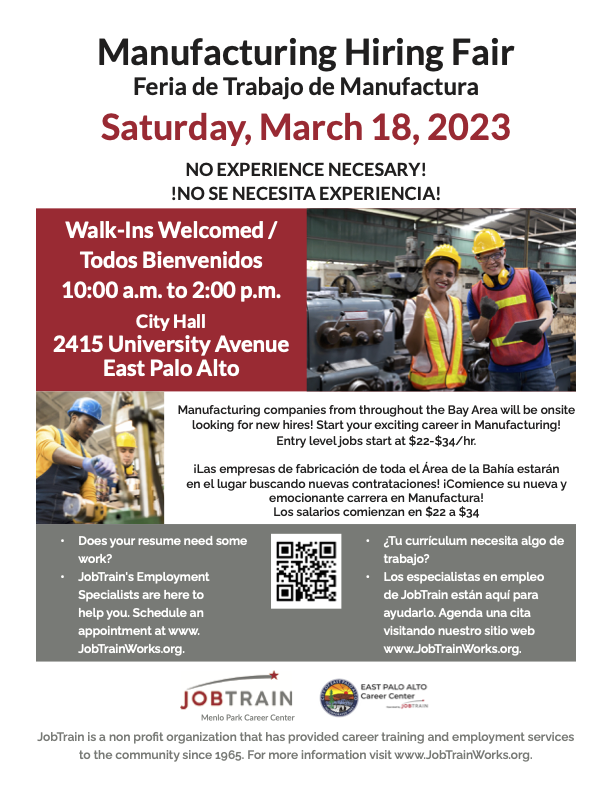 Manufacturing Hiring Fair happening TOMORROW, Saturday, March 18th! 

Walk-Ins Welcome/Todos Bienvenidos
10am-2pm
City Hall (2415 University Avenue, East Palo Alto)
*No experience necessary. No se necesita experiencia!*

Join @jobtrain and the East Palo Alto Career Center!