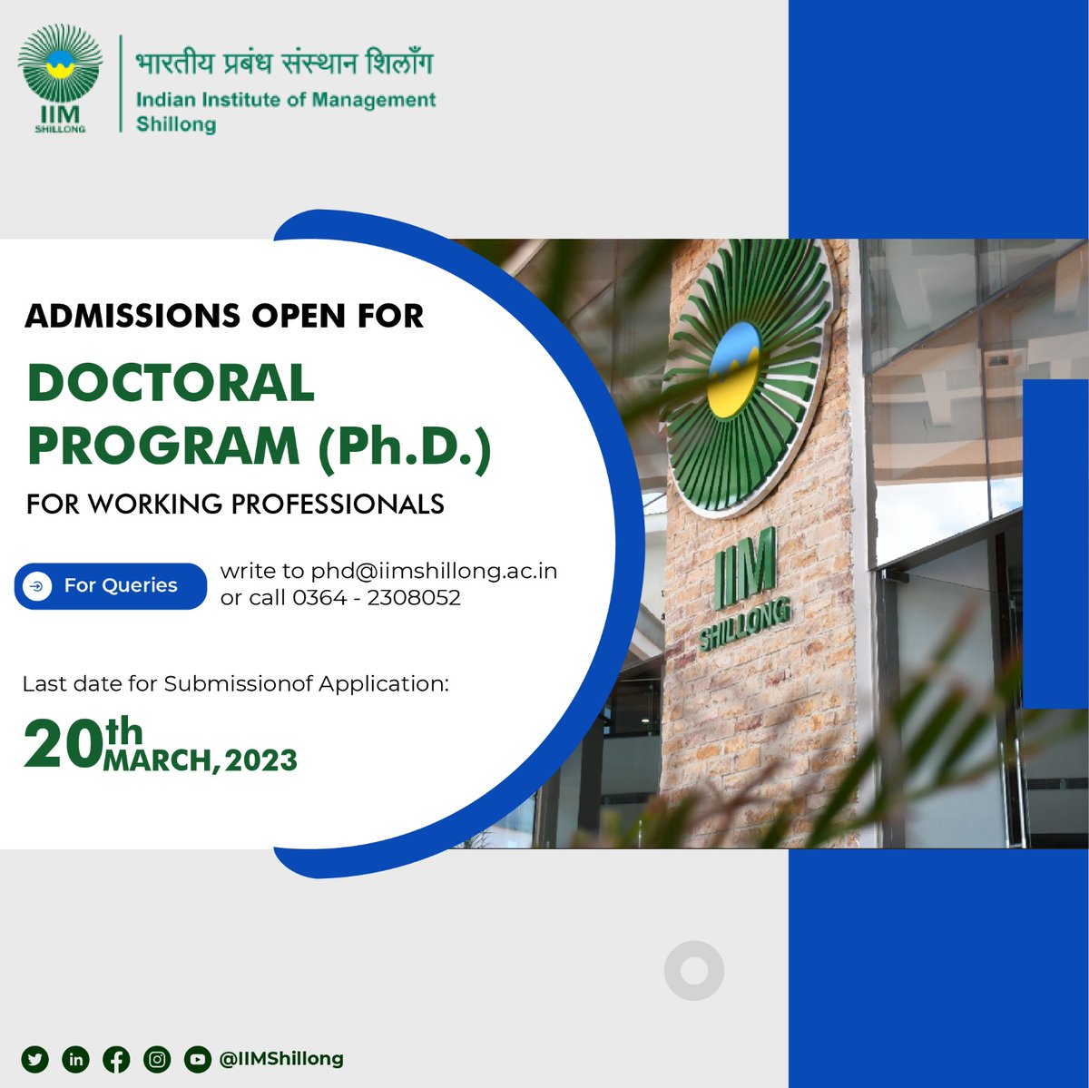 IIMShillong's tweet photo. Working Professionals willing to contribute in the field of academics, research & consulting can apply for the Doctoral Program - #PhDWP at #IIMShillong
➡️Last date to apply: 20th March 2023
➡️Apply at: https://t.co/aCgraOifzd
#PhD #IIM #Management https://t.co/Cyy9be4t3t