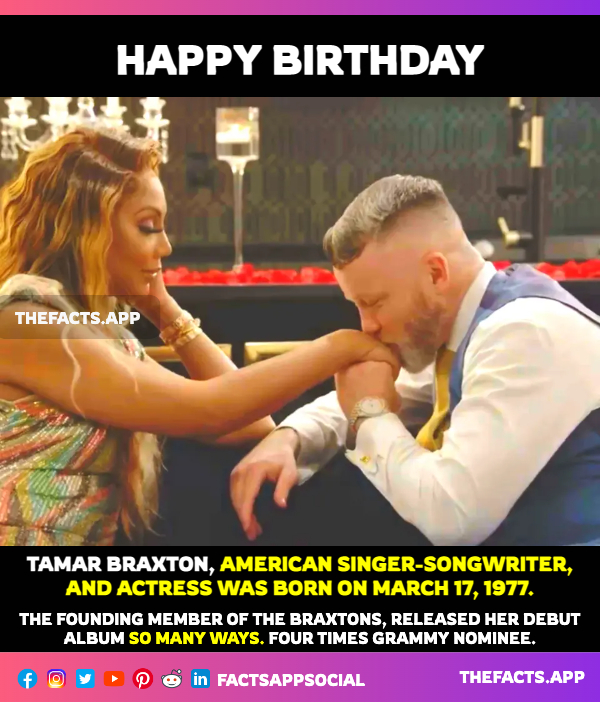 factsappsocial's tweet photo. #OnThisDay #DidYouKnow #TamarBraxton (@TamarBraxtonHer), American singer-songwriter and actress was born on March 17, 1977. The founding member of #TheBraxtons, released debut album #SoManyWays. #JRRobinson #QueensCourt #engagement 

https://t.co/pBysOYwfp6 https://t.co/srwrncHvEg