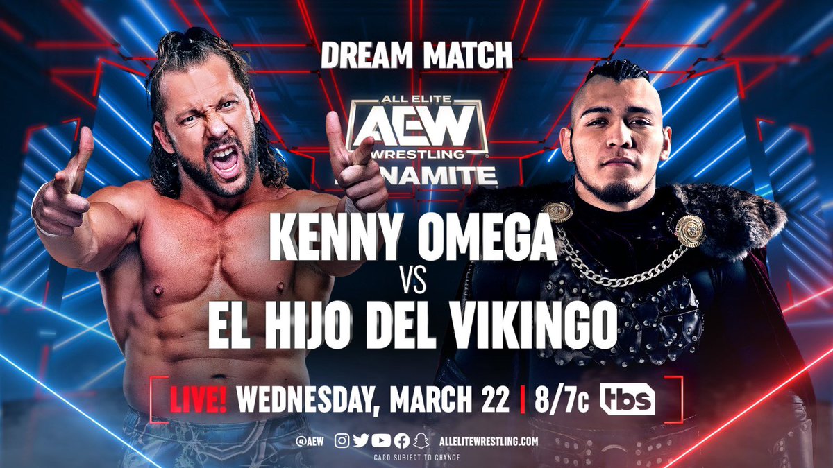 TonyKhan's tweet photo. This Wednesday, March 22
Independence, MO
Wednesday Night #AEWDynamite
@TBSNetwork LIVE

Dream Match
@KennyOmegamanX vs @vikingo_aaa

In a dream match that was postponed in 2021, Kenny Omega will finally go one-on-one vs the amazing
El Hijo del Vikingo LIVE on TBS this Wednesday! https://t.co/V8ouCwiJGU