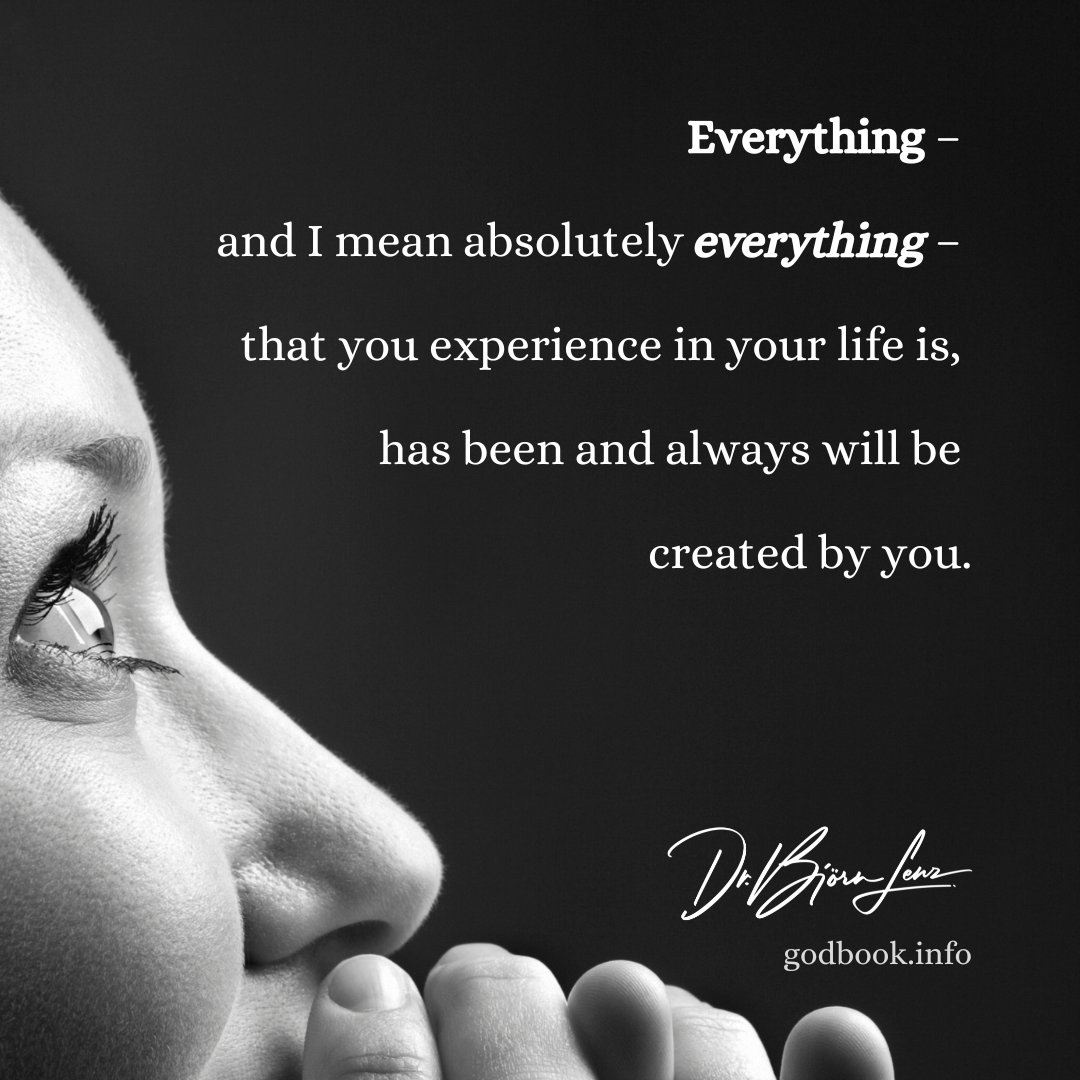 BjornLenzPhD's tweet image. Everything -

and I mean absolutely everything -

that you experience in your life is,

has been and always will be

created by you.

#Life #experience #realitycreator