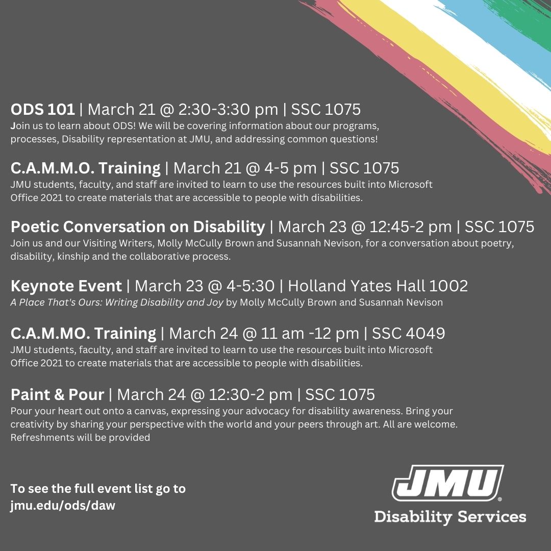 Come celebrate Disability Advocacy Week with us! All events are free and begin on Tuesday, March 21st. jmu.edu/ods/daw