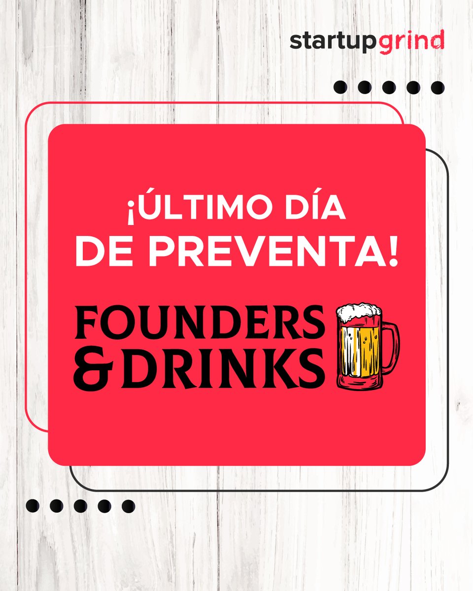 ¡Hey grinders!😎

Únete a la última preventa de Founders and Drinks para conocer a otros grandes lideres del ecosistema y compartir tus ideas y sueños✨

Adquiere tu entrada ahora: bit.ly/foundersandrin… obtendrás una promoción en nuestras redes sociales y sitio web👏