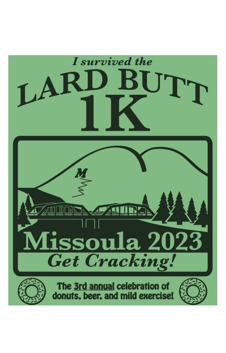 The Lard Butt 1K returns to Missoula on July 22nd! Donuts! Beer! Mimosas! Mild Exercise! Also, Happy St. Patrick’s Day ☘️   #lardbutt1k #lardbutt1kmissoula #missoula #montana #lastbestplace #zootown #westernmontana