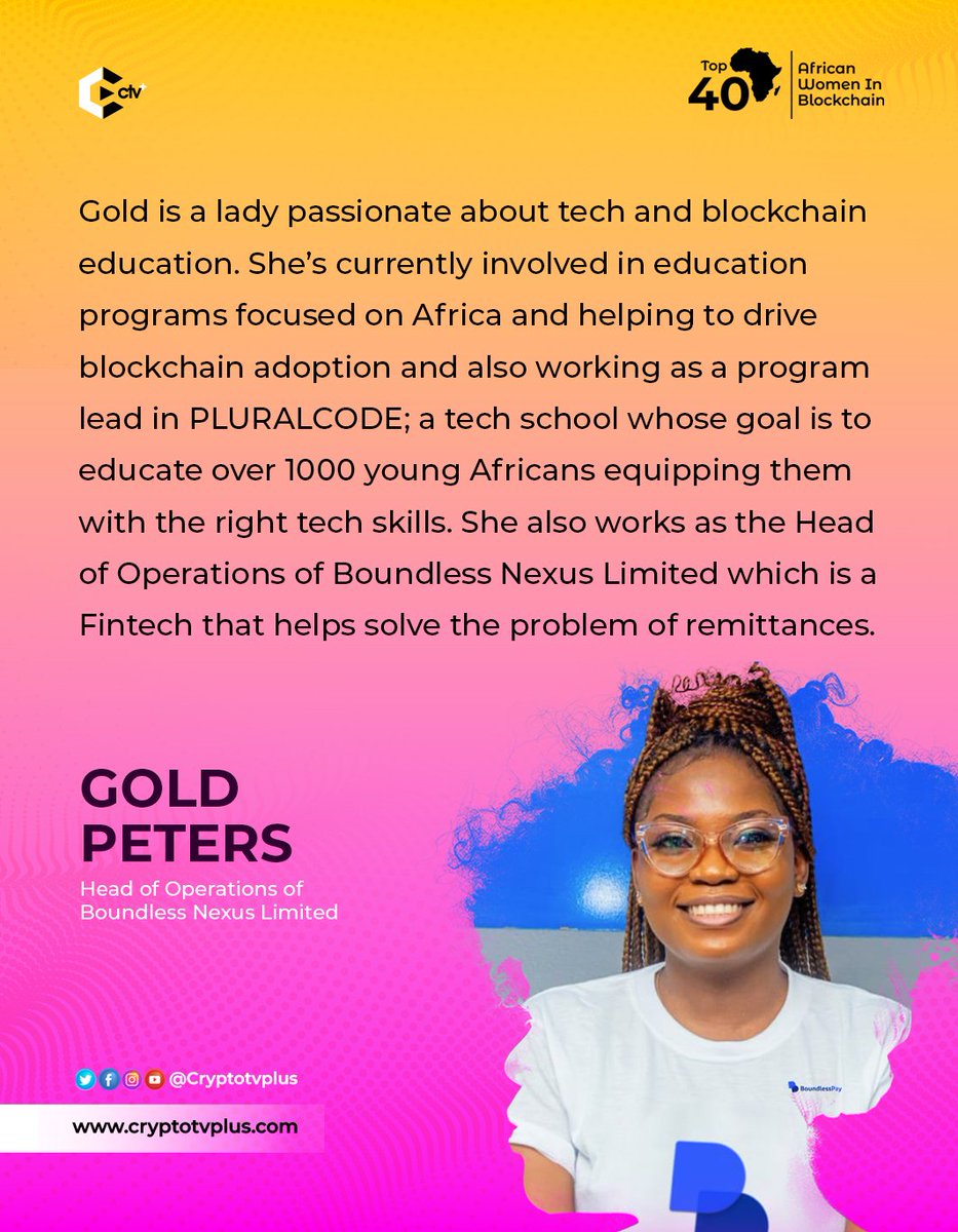 Cryptotvplus's tweet image. Meet Gold Peters (@gold_orduson): tech and blockchain education enthusiast, African education program advocate, blockchain adoption driver, Head of Operations at @boundlesspay @nexus_token Limited, and program lead of #PLURALCODE&apos;s groundbreaking program. 
#AfricanTop40Women