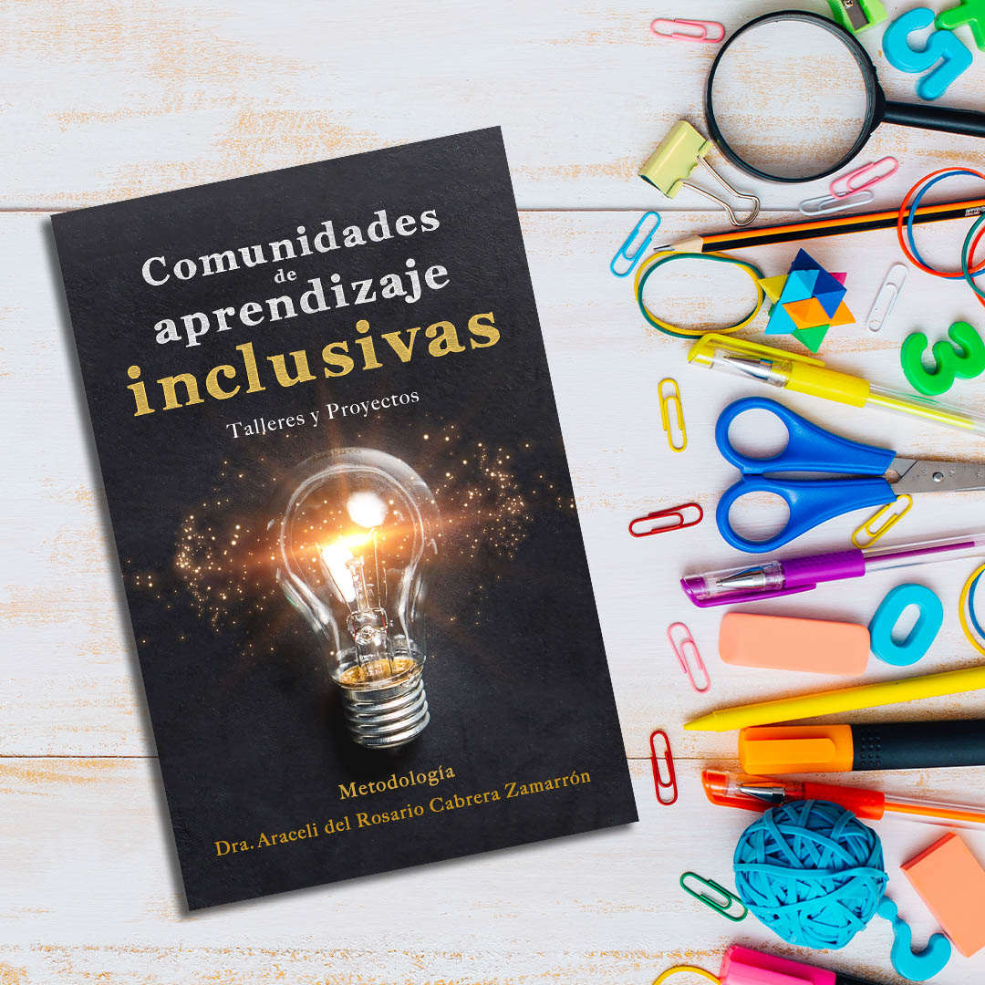 HolaPublishing's tweet photo. "Comunidades de aprendizaje inclusivas" de la Dra. Araceli del Rosario Cabrera Zamarrón es un libro que presenta una propuesta educativa innovadora y centrada en la inclusión educativa. #InclusiónEducativa #DesarrolloPersonal #DesarrolloSocial  #MejoraEducativa https://t.co/MowHWLkoka