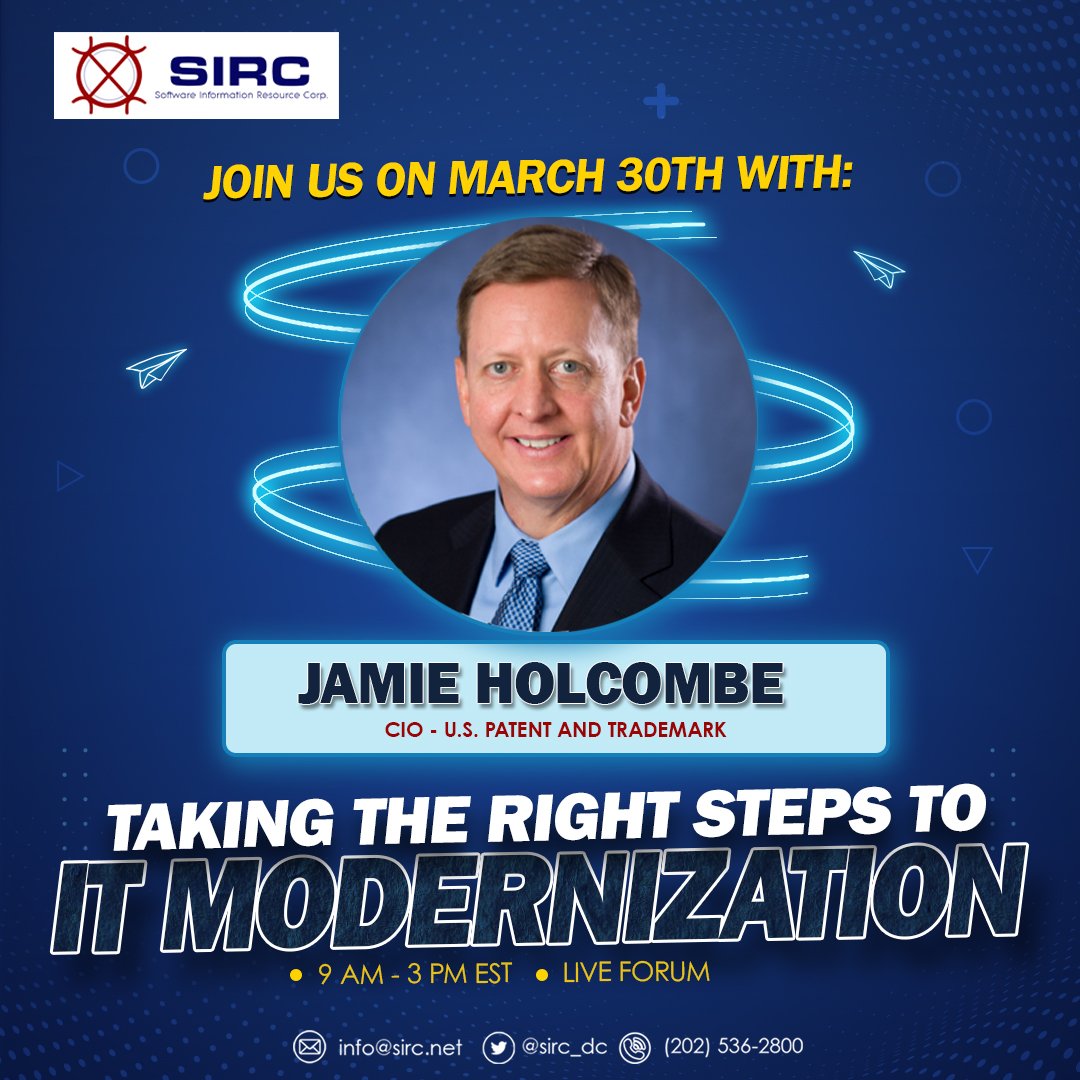 SIRC_DC's tweet photo. Join us on March 30th for "Taking the Right Steps to IT Modernization" in person forum hosted by SIRC and ITPA NCC. Hear from CIO-USPTO -Jamie Holcombe. Register here now!https://t.co/M9Bp9S7TCg #RSA #Motorola #Splunk #USPTO #DeptOfEd #ITPA https://t.co/e6XWwCFRCf