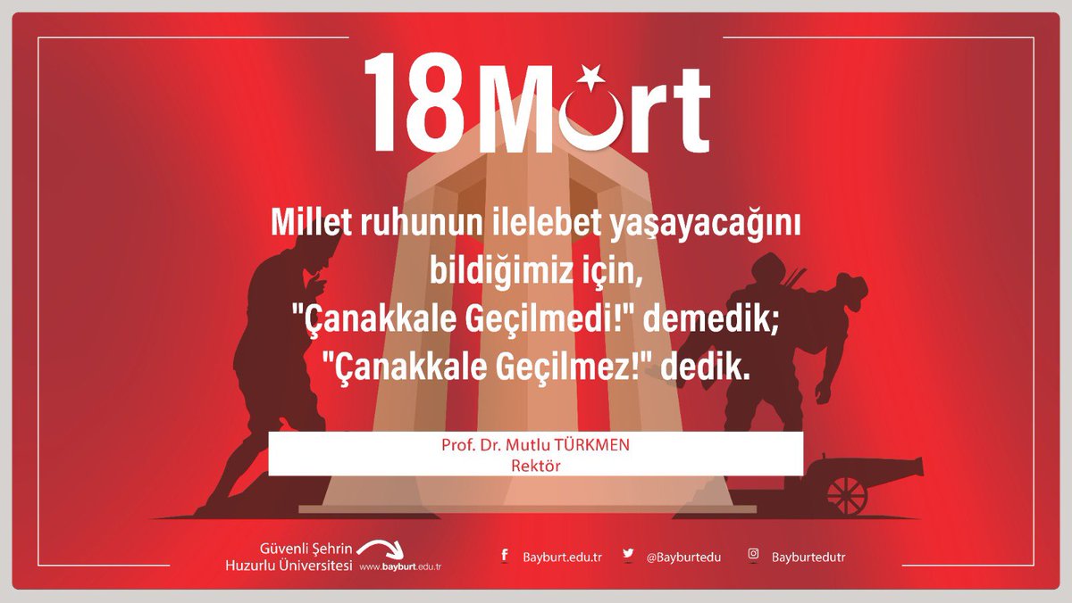 Millet ruhunun ilelebet yaşayacağını bildiğimiz için;

“Çanakkale geçilmedi” demedik,
“Çanakkale geçilmez” dedik. 

18 Mart Çanakkale Zaferi ve Şehitleri Anma Günümüz kutlu olsun!