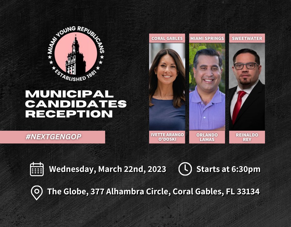 MiamiYRs's tweet photo. 🚨Meet & mingle with our #NextGenGOP slate of MiamiYRs-endorsed candidates for upcoming municipal elections.
🗓️ WED March 22 at 6:30p
📍 The Globe
🗺️ 377 Alhambra, Coral Gables
🎤 @IvetteArango @OrlandoLamas
& Comm. Reinaldo Rey
🎫 RSVP: https://t.co/3P8EBWcoVn https://t.co/6fyY9rW9QW