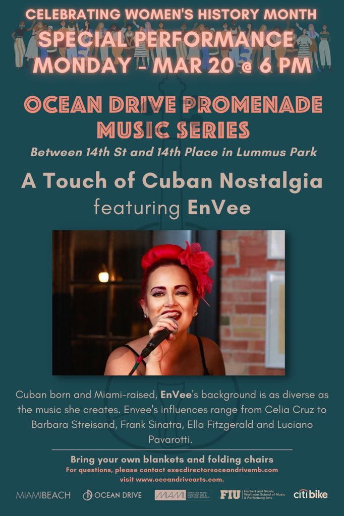 This week’s Ocean Drive Promenade Music Series has been rescheduled from Sunday at 5 p.m. to Monday at 6 p.m.

This performance will celebrate Women’s History Month with “A Touch of Cuban Nostalgia” featuring EnVee!

Monday, March 20
6 PM
Lummus Park, between 14 St &amp; 14 Pl