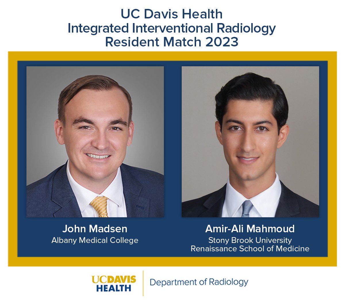 Thrilled to match 2 stellar future #IRads to our IR residency. Welcome to @UCDavisHealth John Madsen and Amir-Ali Mahmoud!