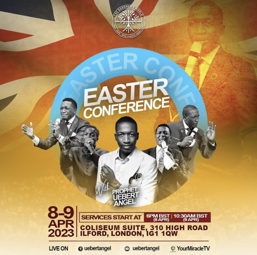 Get ready for the EASTER CONFERENCE with H.E. Ambassador Uebert Angel at 6pm BST on Saturday the 8th and 10:30am BST on Sunday the 9th of April at the Coliseum Suite, 310 High Road, Ilford, LONDON, IG1 1QW.
#UebertAngel #GoodNewsWorld #Easter #EasterConference #London