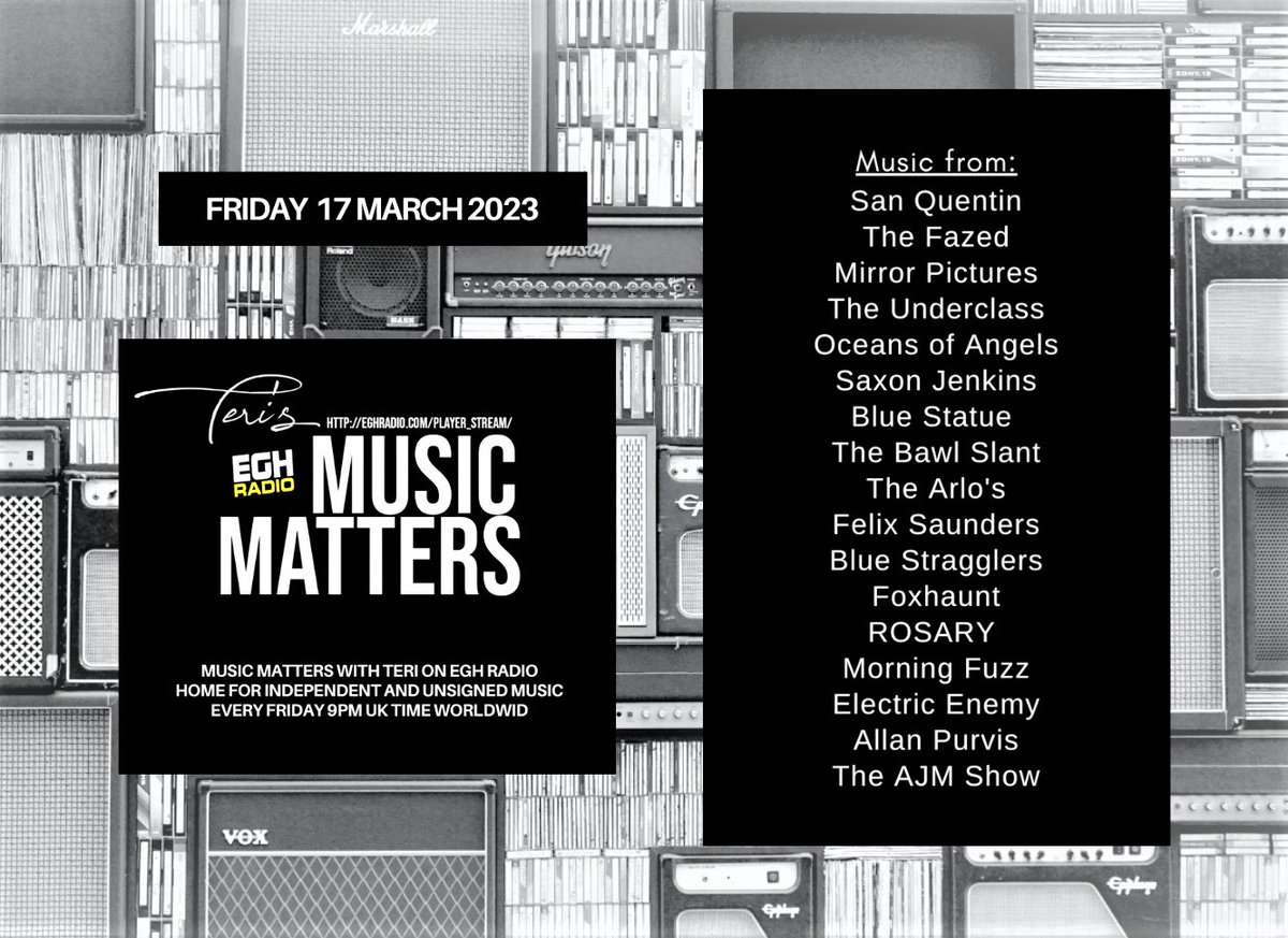 Today 9pmGMT #TuneIn <a href="/EGHRadio/">EGH Radio</a> #MusicMatters 
🎧station.voscast.com/52b23f79d834e/

Listen to the great new music from- #FelixSaunders 
@BlueStragglers1 <a href="/foxhauntband/">FOXHAUNT</a> #rosary <a href="/Morning_Fuzz/">Morning Fuzz</a> <a href="/ElectricEnemy_/">Electric Enemy</a> @_AllanPurvis <a href="/TheAJMShow/">The AJM Show</a>
#NewMusicAlert
More Info: facebook.com/MusicMattersWi…
