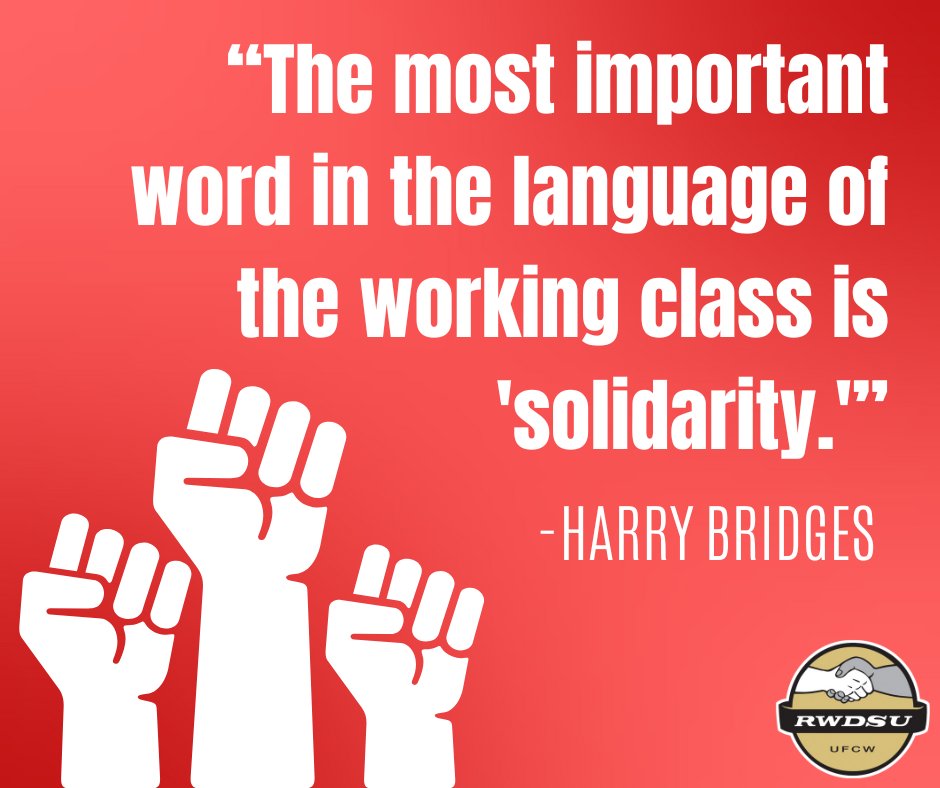 RWDSU's tweet photo. “The most important word in the language of the working class is 'solidarity.'” #1u https://t.co/K05nLCIYn6
