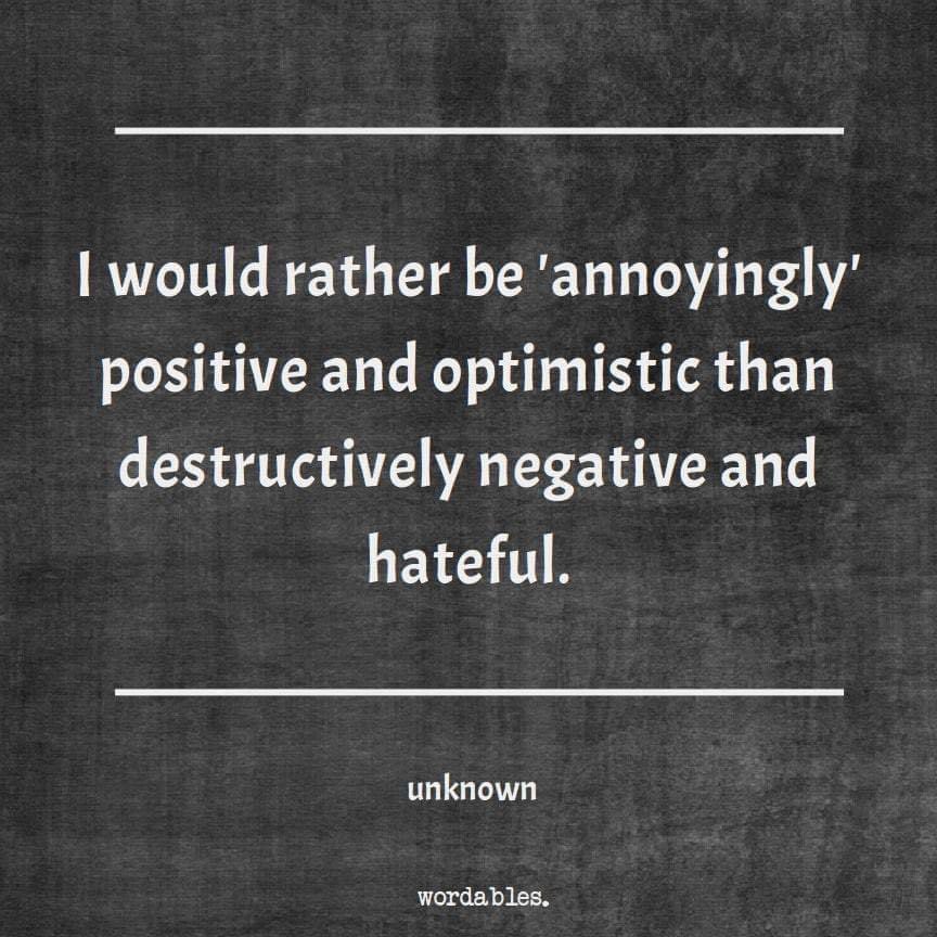#PositiveVibesOnly #bekind #notimefornegativity