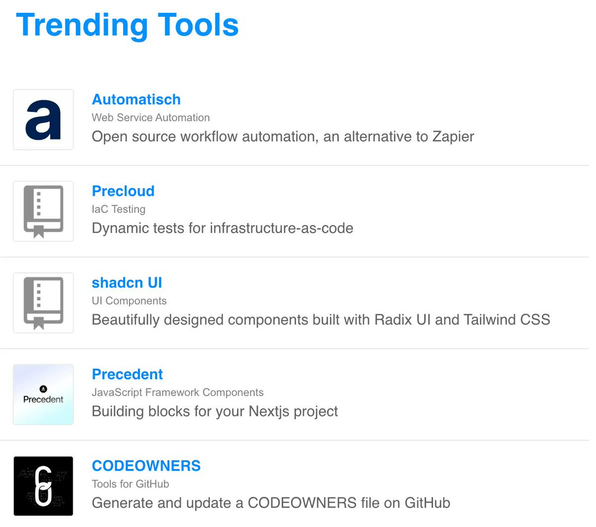 📈 ICYMI: Top 5 New Trending Tools 👇🏾

1. <a href="/automatischio/">Automatisch</a>
2. #Precloud 
3. #ShadcnUI 
4. #Precedent (by <a href="/steventey/">Steven Tey</a>) 
5. <a href="/CODEOWNERSHQ/">CODEOWNERS.com</a>

👉🏾 buff.ly/3Z4xpLG 

🗞  Subscribe to StackShare Weekly: buff.ly/2ITXh8k