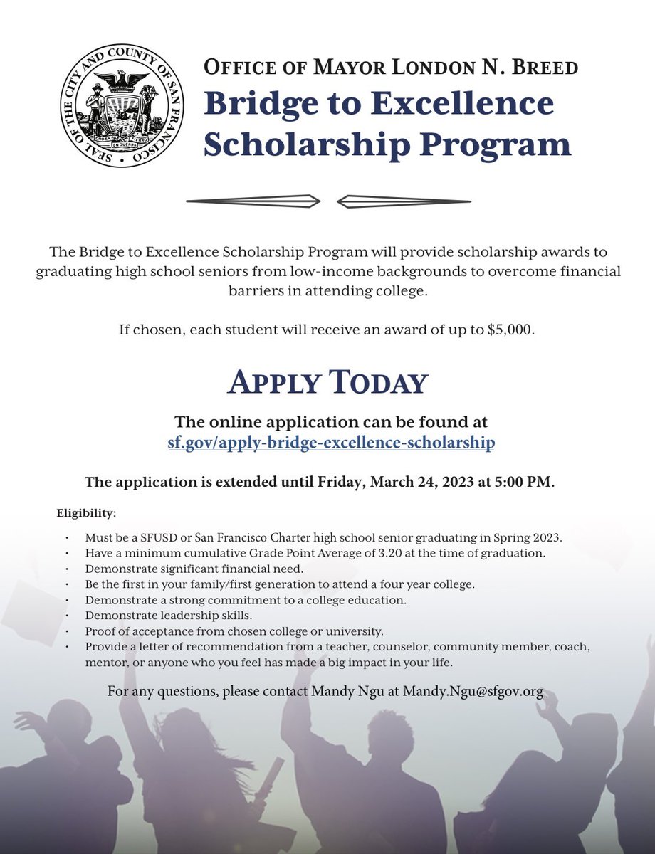 The deadline for Mayor Breed’s Bridge to Excellence Scholarship has now been extended to March 24th at 5PM. Apply today!