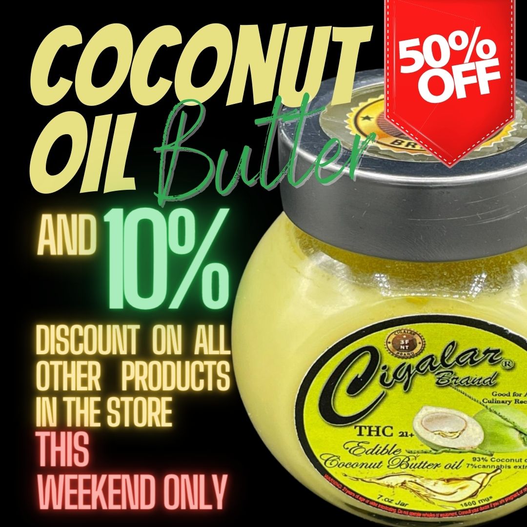 BrandCigalar's tweet photo. 50% OFF T*C Coconut Oil Butter and 10% OFF entire site.
This weekend only.
Perfection in Smoke
.
.
#Cigalar
#CigalarBrand
#PerfectionInSmoke
#WhyDoYouRise
#RedefiningEuphoria
#HighLife https://t.co/69SrxarFNq