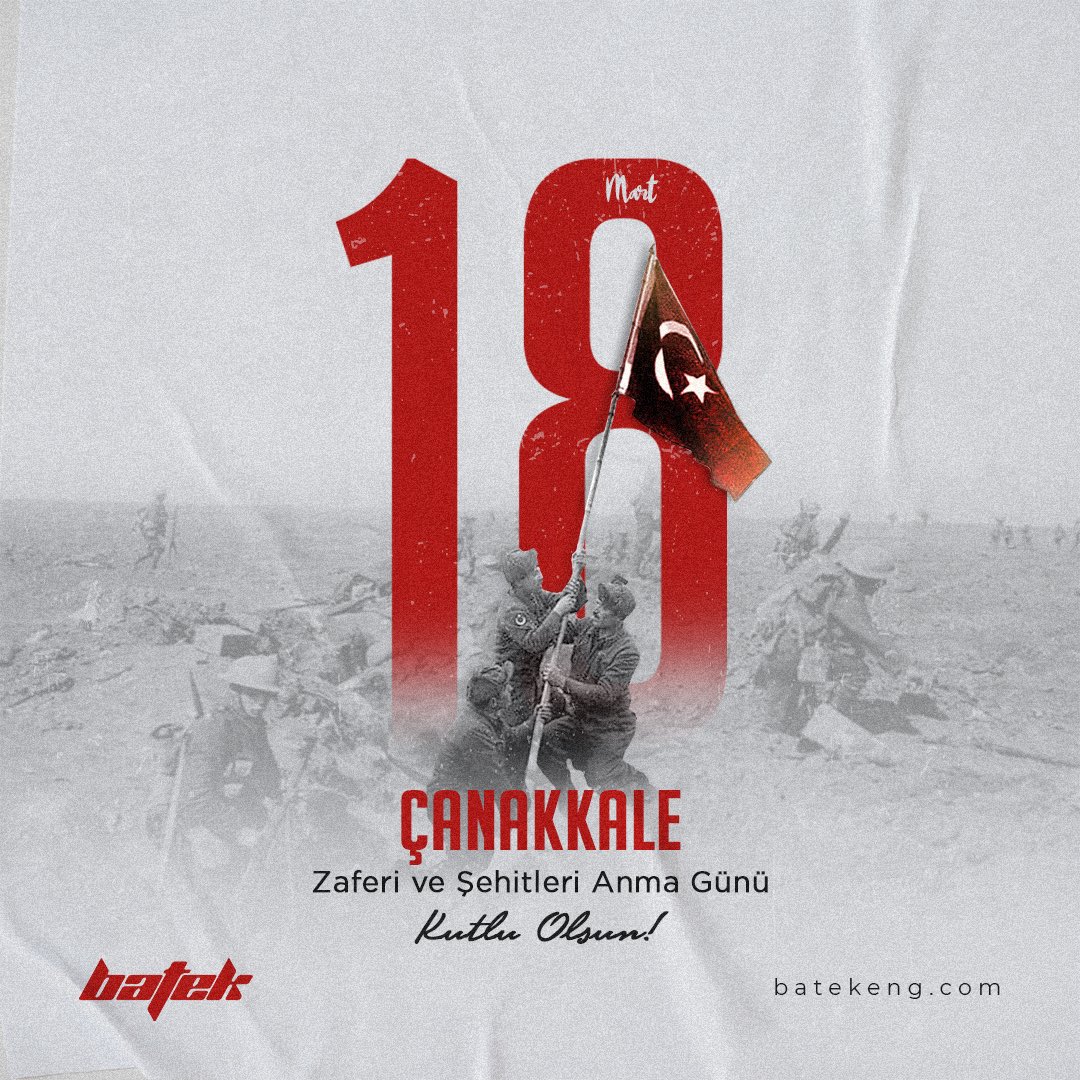 18 Mart Çanakkale Zaferi ve Şehitleri Anma Günü Kutlu Olsun!#batekglobal #batek #18mart #çanakkalezaferi
