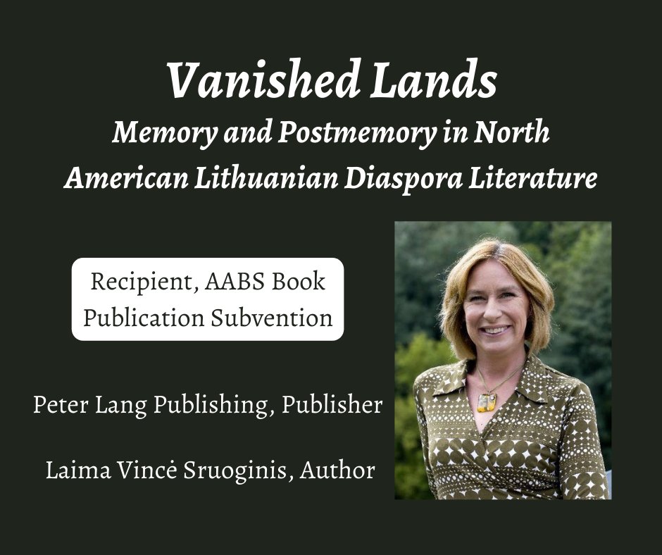We are delighted to announce that @PeterLangUSA has received an AABS Book Publication Subvention for publishing 'Vanished Lands: Memory and Postmemory in North American Lithuanian Diaspora Literature,' by Laima Vincė Sruoginis. Read more about the book: aabs-balticstudies.org/2023/03/17/lai…