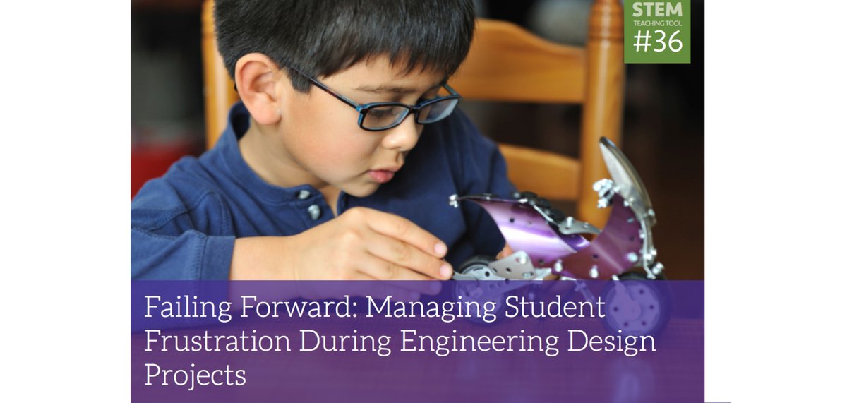 Given the nature of engineering design, it is inevitable that students will need to work through multiple iterations to develop a quality design. Reframe "failure" in engineering design as positive. 
stemteachingtools.org/brief/36