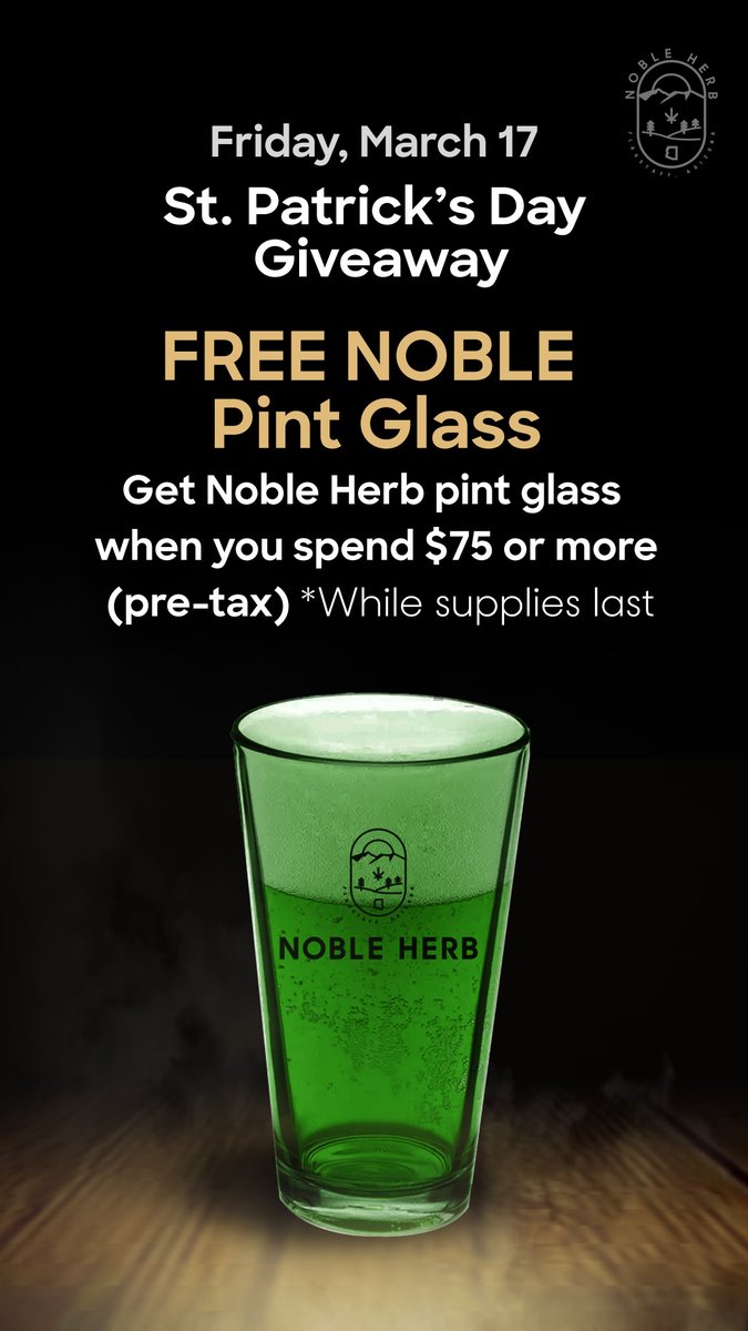Spend $75 or more (pre-tax) and get a free St. Patrick's Day Pint Glass. nobleherbaz.com