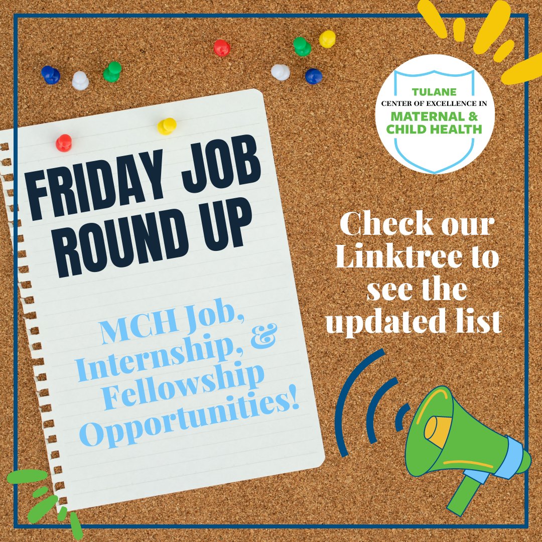 Happy Friday MCH-ers! An updated #JobRoundUp of MCH &amp; public health related jobs, internships, and fellowships are now available. Check out the updated list here:linktr.ee/tulanemch
#WeAreMCH #Employment #PublicHealthJobs #CEMCH #Internships #fellowships