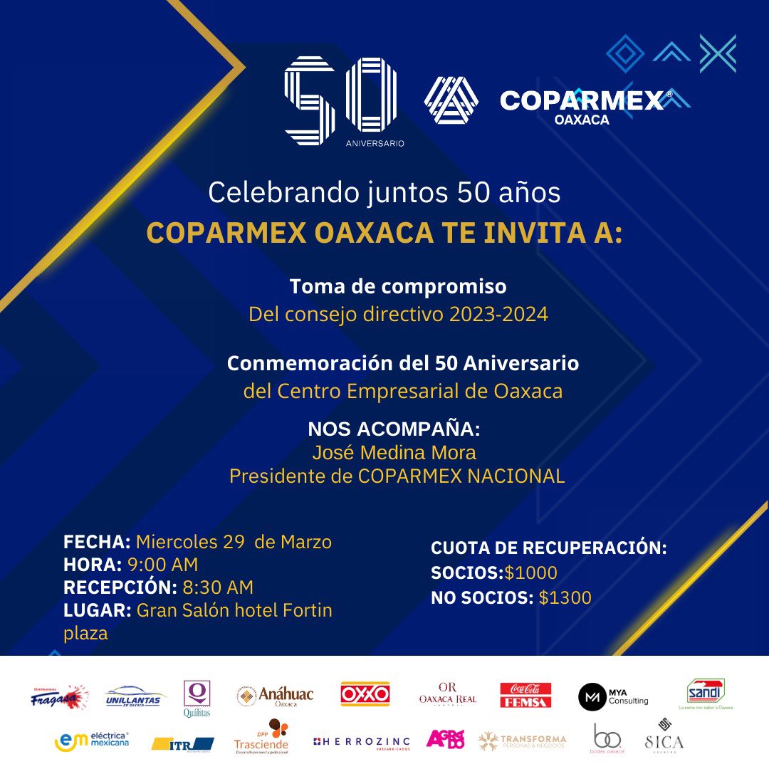 ¡CUMPLIMOS 50 AÑOS!

Y queremos celebrarlo contigo

Acompáñanos a la Toma de Compromiso de la Presidenta de COPARMEX Oaxaca, Mtra. Laura Patricia Barranco Ruiz.

Acceso sólo con boleto.

Adquiere tu boleto en este link y sé parte de esta gran celebración!

shop.cocoatechnologies.mx/Desayuno50aniv…