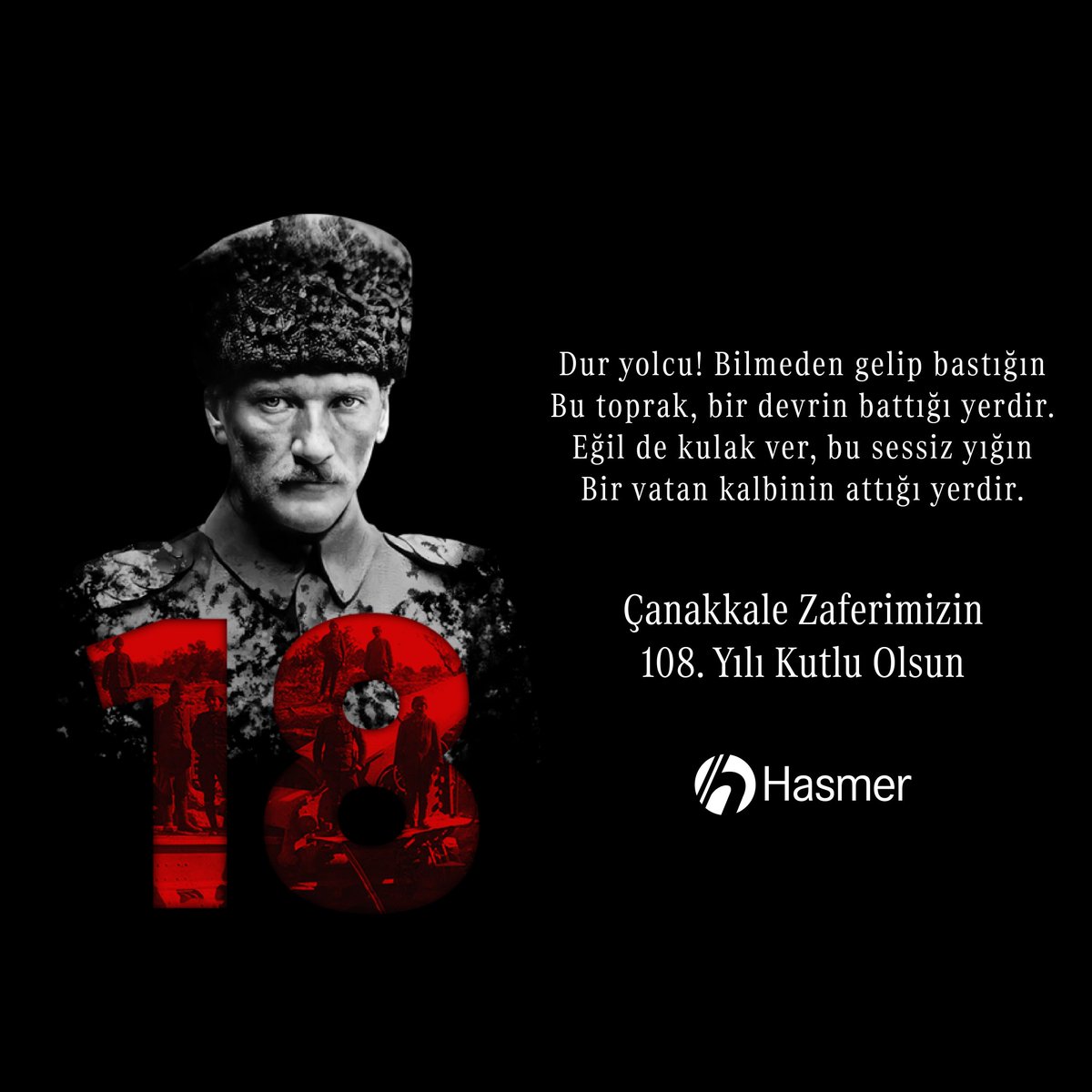 18 Mart Çanakkale Zaferimizin 108.yılında, başta Ulu Önder Gazi Mustafa Kemal Atatürk olmak üzere aziz şehitlerimizi saygı ve minnetle anıyoruz.

#18mart #18martçanakkalezaferi #hasmer