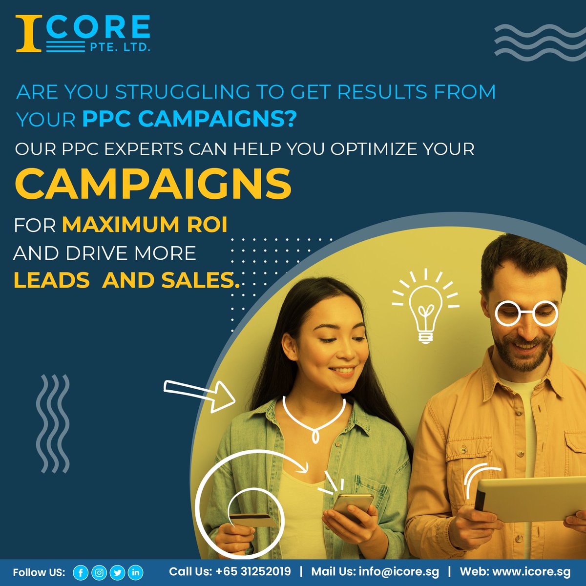 iCore_sg's tweet photo. Are your #PPC #campaigns not delivering the results you want?
Our PPC experts can help you #optimize your campaigns for #maximum ROI and drive more leads and sales. 
let iCore take your PPC game to the #next #level!🤩
👉-https://t.co/AkO7ZKXGxB
📲- +65-3125-2019
📩- info@icore.sg https://t.co/ZUlGq41LLc