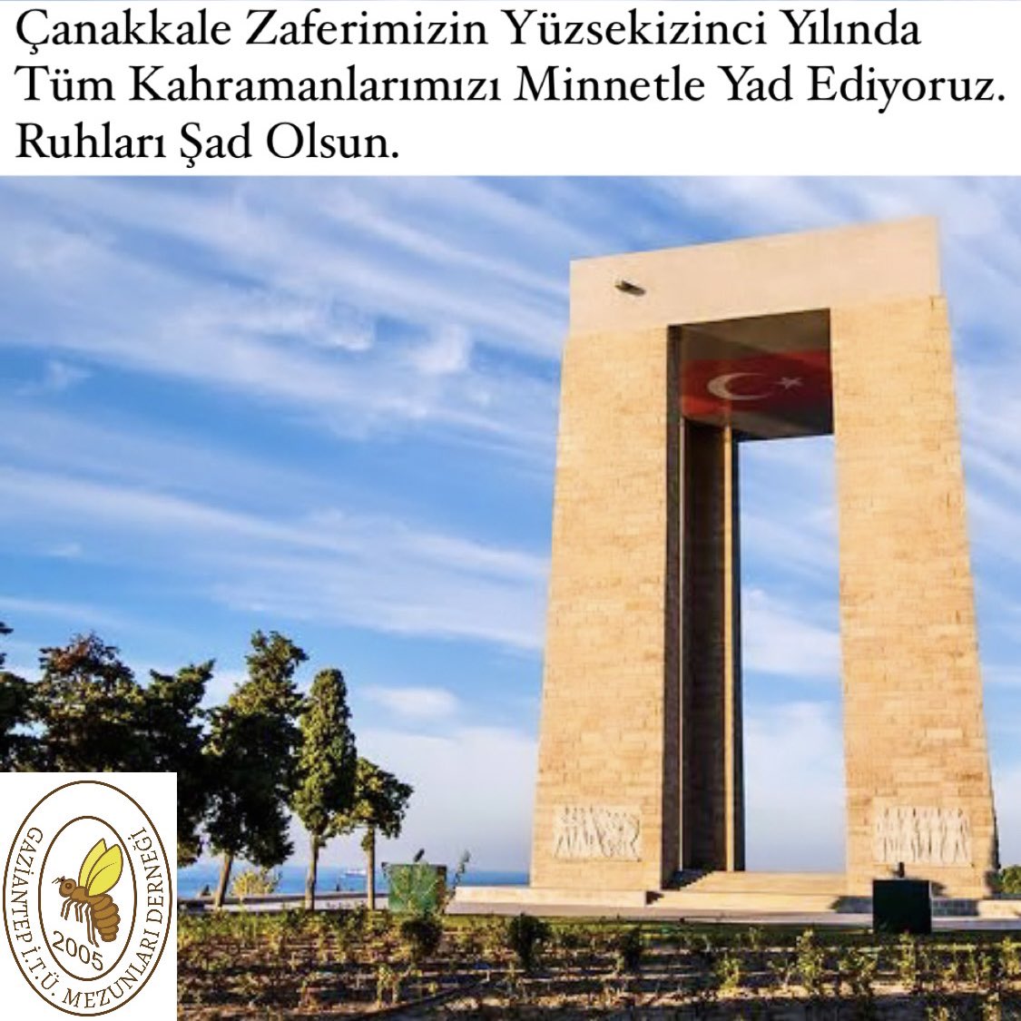 itugaziantep's tweet photo. Çanakkale Zaferimizin Yüzsekizinci Yılında Tüm Kahramanlarımızı Minnetle Yad Ediyoruz.
Ruhları Şad Olsun. 🇹🇷 https://t.co/248SIvXpb4