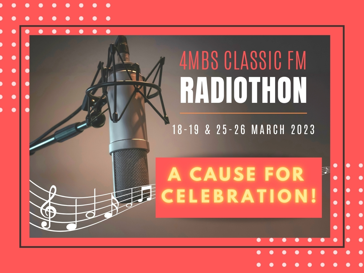 This weekend &amp; next is the 4MBS Classic FM Radiothon!

Tune in to make a request, donate, subscribe, or renew your subscription, and help 4MBS to keep broadcasting the music that you love!

Phone our friendly phone answerers now on (07) 3847 1717!