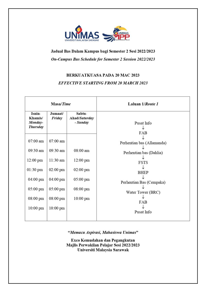mppunimas's tweet photo. [JADUAL PERGERAKAN BAS DI DALAM KAMPUS SEPANJANG SEMESTER 2 SESI 2022/2023] 

Universiti Malaysia Sarawak telah menyediakan kemudahan pegangkutan bus bagi para pelajar. Berikut merupakan jadual pergerakan dan akan berkuatkuasa pada 20 Mac 2023 .

Sekian, terima kasih. https://t.co/RSKZqGelyK