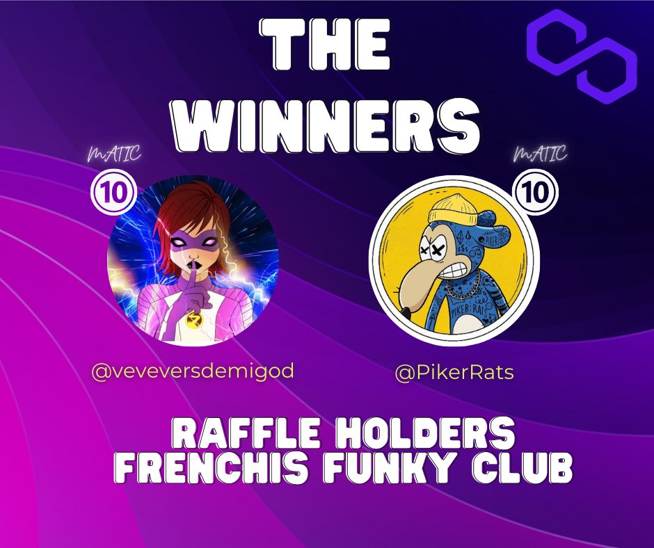 Frenchis Fam ⚡️🔥

We have winners yayyyyyy!

-@veveversdemigod Won 10 MATIC 🏆
-<a href="/PikerRats/">PIKER RATS NFT 💎</a> Won 10 MATIC 🏆

Congratulations to the winners!

Stay tuned for more raffles to holders🥳🟣

Let´s Funky Fam!🔥🔥

#NFTCommunity #NFTartist #FrenchisFunkyClub