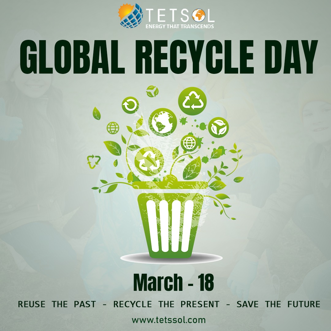 Global Recycling Day
tetssol.com
tetstech.com
.
.
.
#Tets #Globalrecyclingday #Globalrecyclingday2023 #Globalrecycling #recycling #solarpower #sustainability #solarpanels #gogreen #climatechange #ecofriendly #gosolar #environment #solarpanel