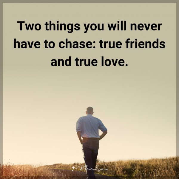QuotesNation5's tweet photo. Two things you will never have to chase: true friends and true love. Type "Yes" if you agree. #Friends #Life #people #Wisdom

https://t.co/56PFVPScm6 https://t.co/TldqGmx1Bi