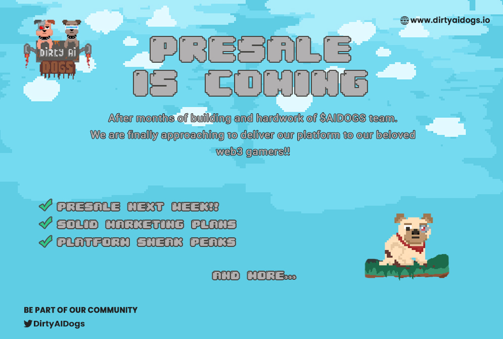DirtyAIDogs's tweet photo. Presale Is coming! Stay Tuned for more details and be sure to follow us on all socials! https://t.co/ehw9YRBBAG