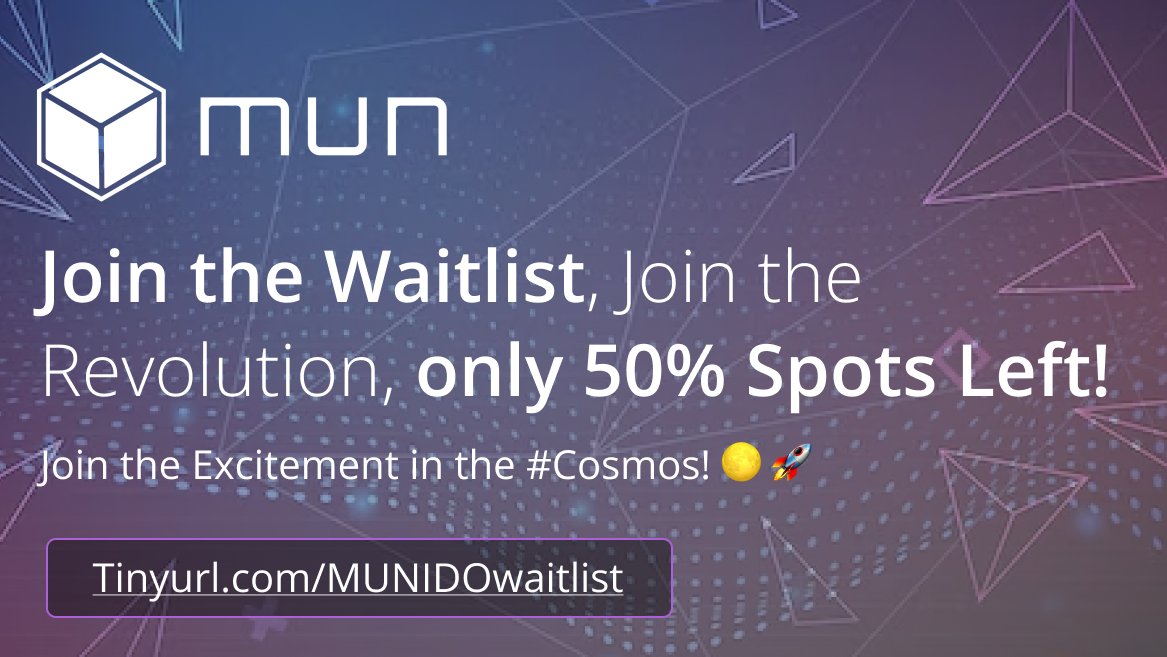 munblockchain's tweet photo. Update: Time is running out! ✨The #IDO waitlist is already 50% full, don't wait any longer to secure your spot: https://t.co/QpDbfbJefr 🌐🎉 

This is an exclusive opportunity to be a part of the launch of @munblockchain on a well-known launchpad NEXT WEEK! #CosmosEcosystem ⚛️ https://t.co/a257aMuoNh