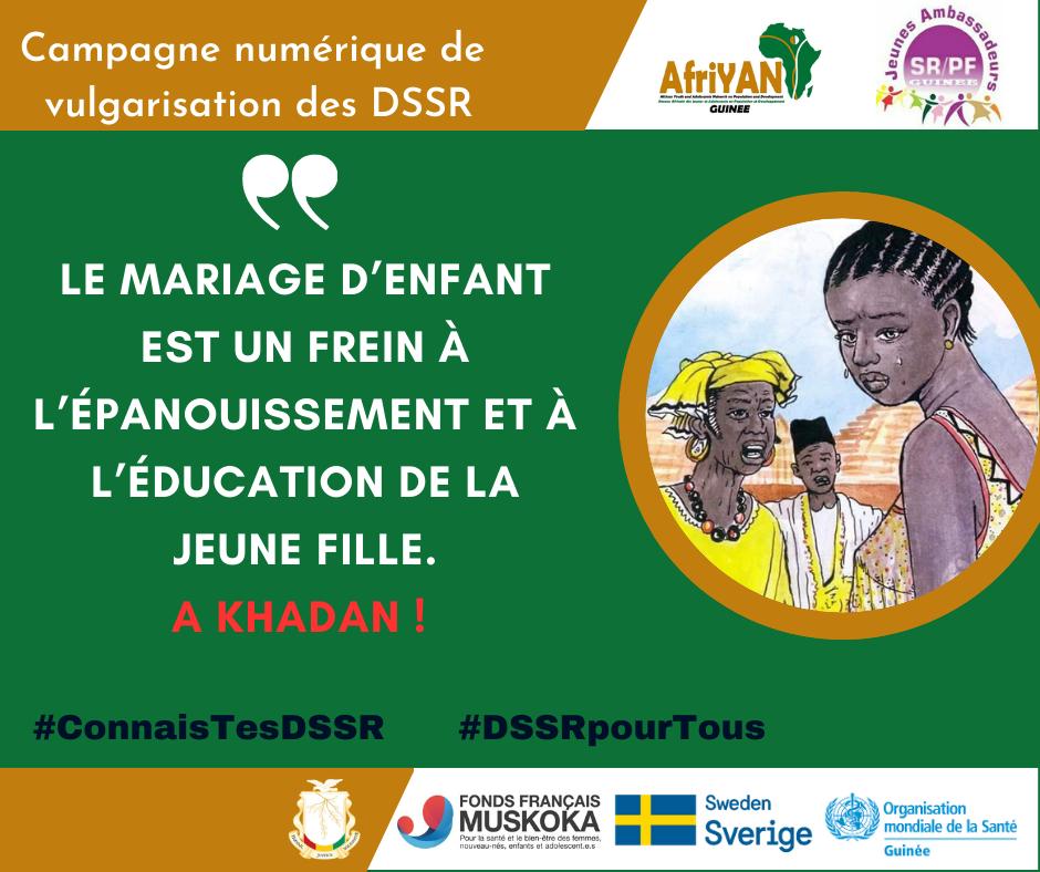 Le mariage d’enfant est un frein à l’épanouissement et à l’éducation de la jeune fille.
A KHADAN !

#ConnaisTesDSSR
#DSSRpourTous

<a href="/guinee_oms/">OMS Guinée</a>
<a href="/ffmuskoka/">FondsMuskoka</a>
@sweden
<a href="/jasrpfguinee/">Réseau JA SR/PF Guinée</a>