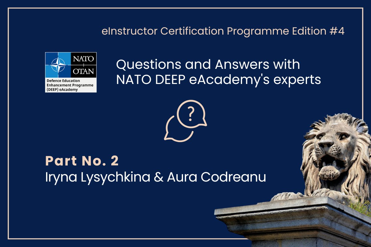 We continue our journey with Questions and Answers with NATO DEEP eAcademy’s experts. 

This time we asked Iryna Lysychkina and Aura Codreanu about their experience in the area of distance learning.

📖 Read Q&amp;A with NATO DEEP eAcademy’s experts, at: 
deepportal.hq.nato.int/eacademy/main-…