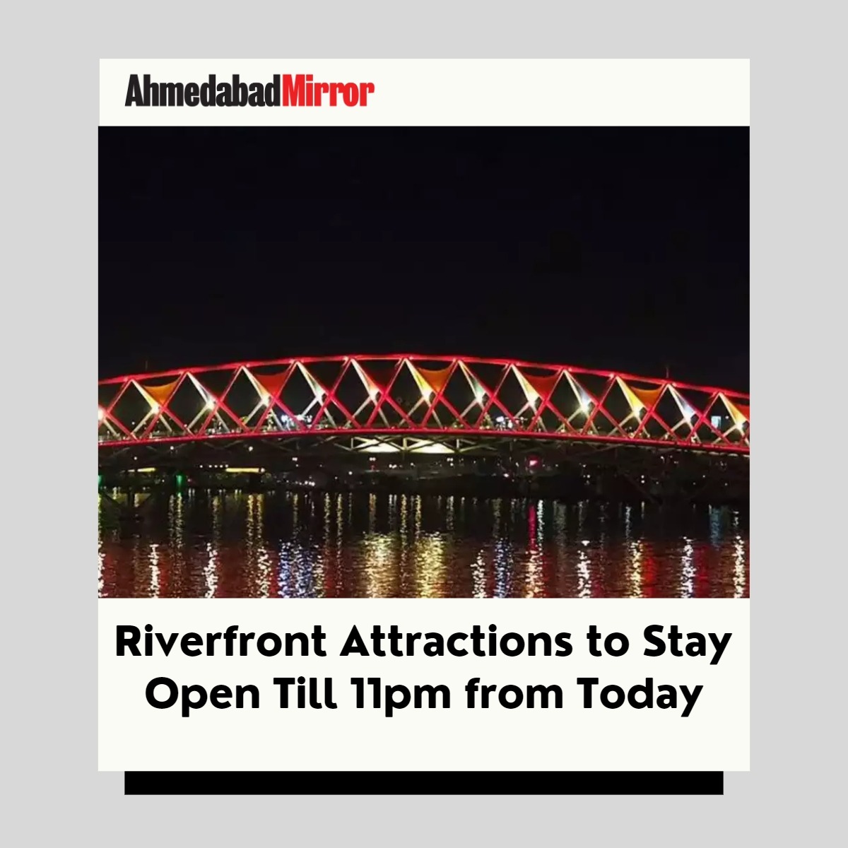 ahmedabadmirror's tweet photo. Riverfront Attractions to Stay Open Till 11pm from Today
#amdavad #sabarmatiriverfront #attraction #Atalbridge #amc #SRFDCL #Ticket #Timing #Public #amc #announcement #open #localnews #new #viral #viralnews #ahmedabadmirror https://t.co/5hoD4lIlYc