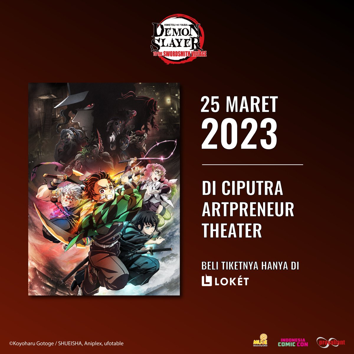 indocomicconx's tweet photo. ⚠️ CATAT TANGGALNYA! ⚠️
Special screening "Demon Slayer: Kimetsu no Yaiba To The Swordsmith Village" akan diadakan pada tanggal 25 Maret 2023!
📍 Lokasi: Ciputra Artpreneur Theater, Jakarta. Tiket sangat terbatas, merch eksklusif dan kami sangat menanti kedatangan kalian! 🔥 https://t.co/2Ly8d26QdK