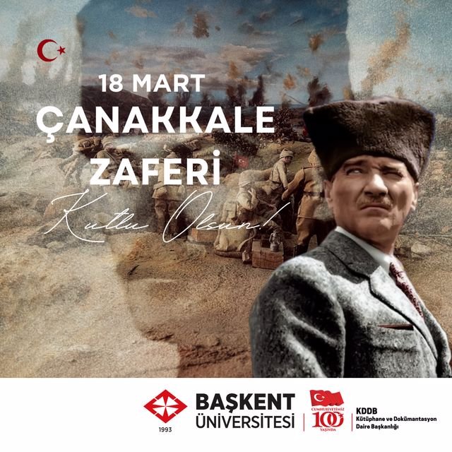 basunivkut's tweet photo. 18 Mart Çanakkale Zaferi Kutlu Olsun ve aziz şehitlerimizin ruhu şad olsun. #18martcanakkalezaferi #baskentuniversitesi #başkentüniversitesi https://t.co/cVGkO7EsXG