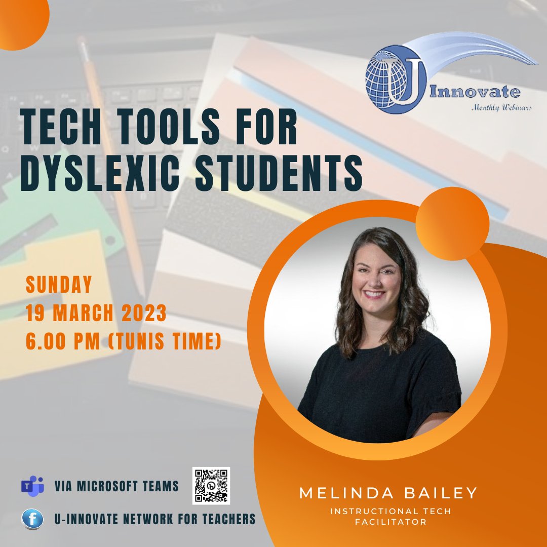 atoui_lama's tweet image. 📣25th Monthly Webinar
The U-innovate Steering Committee is pleased to invite you to its 25th monthly webinar on the topic of: Tech Tools for Dyslexic Students presented by Melinda Bailey.
🗓 Date: Sunday, 19th March, 2023 at 6 PM (Tunis Time)