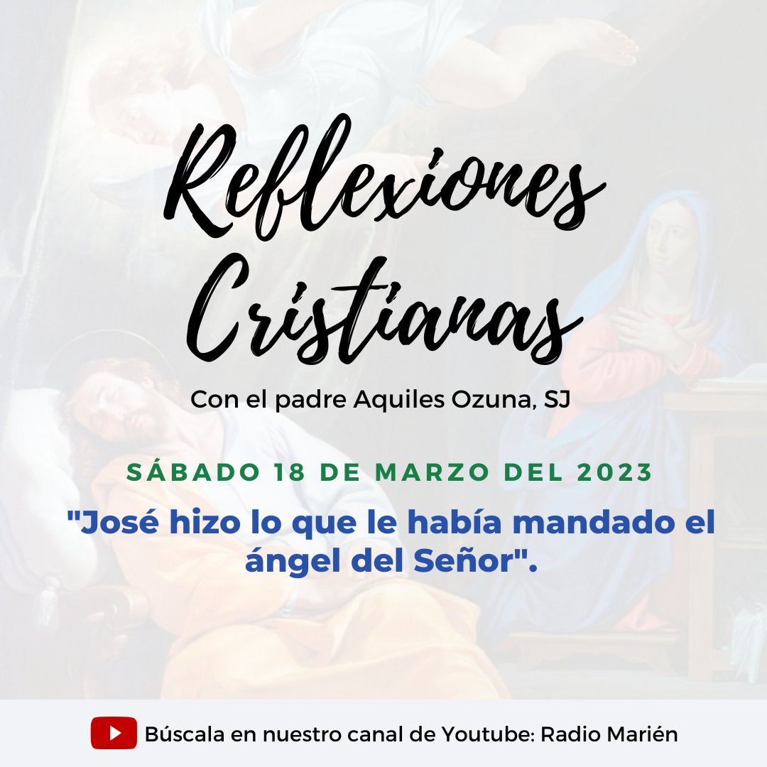Escuchar aquí: youtu.be/OEnvwH-wliQ

"José hizo lo que le había mandado el ángel del Señor".

La reflexión de hoy, sábado 18 de marzo del 2023 con el Padre Aquiles Ozuna, SJ, está tomada del evangelio de San Mateo 1, 16.18-21.24

#EvangelioDelDía #Reflexión