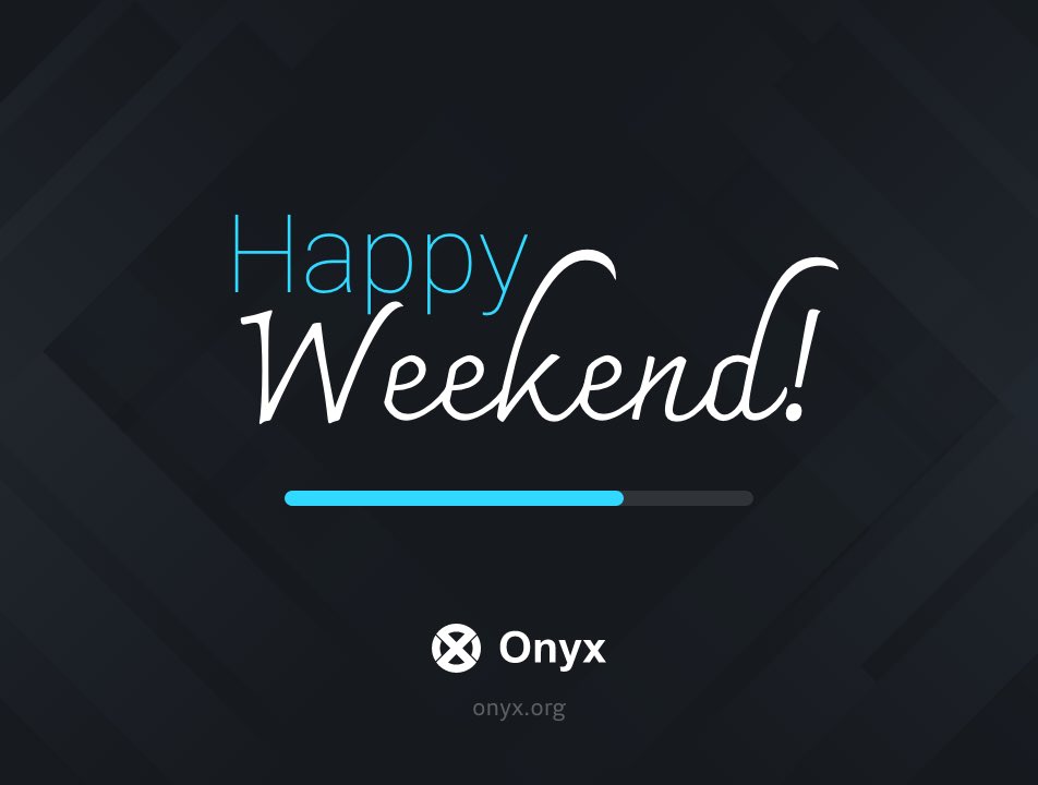 Onyx on Twitter "RT OnyxProtocol It’s the weekend so here’s what we’ve in the